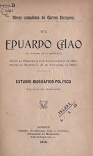 Volume VI : Eduardo Chao, Estudio biográfico-político
