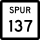 State Highway Spur 137 marker