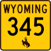 Wyoming Highway 345 marker