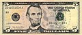Abraham Lincoln is on the front of the $5 bill