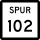 State Highway Spur 102 marker