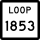 State Highway Loop 1853 marker
