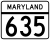 Maryland Route 635 marker