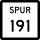 State Highway Spur 191 marker