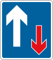 Traffic has priority over vehicles coming from the opposite direction