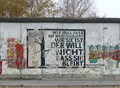 Berlin Wall: "Anyone who wants to keep the world as it is, does not want it to remain"