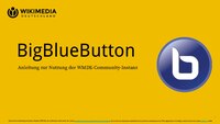 Anleitung zum BigBlueButton-Angebot von Wikimedia Deutschland