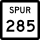 State Highway Spur 285 marker