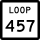 State Highway Loop 457 marker