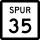 State Highway Spur 35 marker