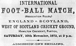 Premier match international de l'histoire du football en 1872.