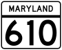 Maryland Route 610 marker