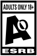 ESRB Rating: AO (Adults Only)