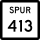 State Highway Spur 413 marker