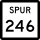 State Highway Spur 246 marker