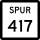 State Highway Spur 417 marker