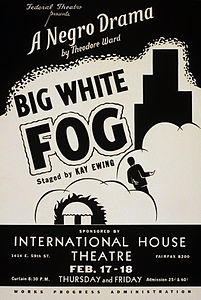 Big White Fog poster, by the Works Progress Administration (edited by Jujutacular)