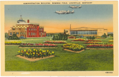 Postcard showing Bowman Field, Kentucky. Administration Building and Hangar c. 1939