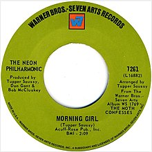 The 45 of the hit song, "Morning Girl" by Neon Philharmonic from 1969.