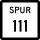 State Highway Spur 111 marker