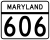 Maryland Route 606 marker