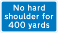 No hard shoulder for 400 yards