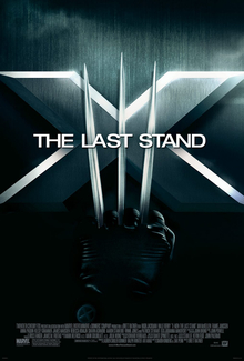 On top of a silver "X" lies a fist with three metal claws coming from the wrists (resembling the Roman numeral "III"), with the film's subtitle, "THE LAST STAND" on top of the claws, while the billing block remains at the bottom of the poster.