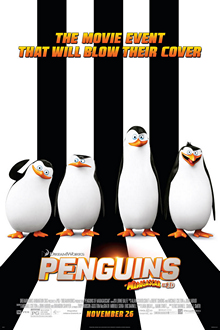 Four Adélie penguins (Private, Skipper, Kowalski and Rico) standing in front of a black and white striped background, with the tagline saying: "The movie event that will blow their cover."
