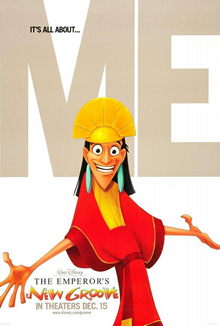 Small letters read "it's all about" while the background consists of "ME" in giant text. Kuzco stands in front of the word "ME" with his arms out. To his left is the title of the film and its release date.