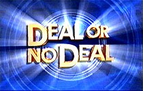 The title "Deal or No Deal" in all caps and gold shiny lettering in front of a blue background