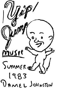 Black and white drawing by Daniel Johnston showing the cartoon character "Casper The Friendly Ghost" with the text "Yip/Jump Music" to the left and "Summer 1983 Daniel Johnston" to the bottom of the image.