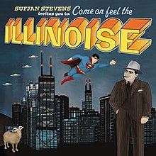 A painting of several of the lyrical elements from Illinois: four UFOs and Superman fly over the Chicago skyline, with a goat standing in the bottom left corner and a gangster in a pinstripe suit standing on the right. Above this, text reads "SUFJAN STEVENS invites you to: Come on feel the ILLINOISE" in a variety of scripts and colors.