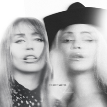 A blurry, black-and-white digital cover showing Miley Cyrus and Beyoncé's profiles; the latter is wearing a cowboy hat; the words "II MOST WANTED" are placed between them