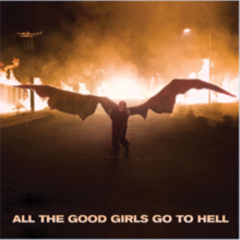 Cover art for "All the Good Girls Go to Hell": Billie Eilish with big bat wings, covered in black oil. She walks on a road alone as fires around her erupt.