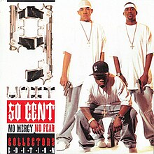 A photo of G-Unit, holding pistols, wearing white T-shirts and gray baggy pants, against a white background. 50 Cent is squatting in foreground, while the other two members are standing behind him. In upper left corner is the text "g unit" made of images of a pistol. In bottom left corner is the text "50 Cent", "No Mercy, No Fear" and "Collectors Edition" in a mix of red, black, and white colors.