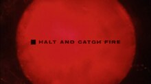 The words "HALT AND CATCH FIRE" in black block letters are set in front of a red circle in the background.