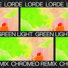 Lorde - Green Light (Chromeo Remix) artwork.png