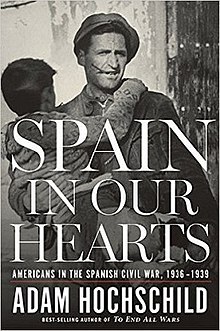 The first edition cover of Spain in Our Hearts shows a vintage photograph of an adult man carrying a young boy in his arms during the Spanish Civil War.