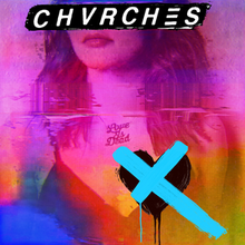 In the album cover, Lauren Mayberry with her eyes covered by the band's logo and a necklace that reads "Love is Dead" with the multicolored image being distorted. On top of the image, a black heart with a blue X painted on top.