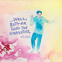 The official cover artwork for "...Well, Better Than the Alternative".