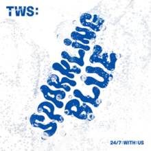 The words "Sparkling Blue" written in bubble letters surrounded by a splash of water, with the text "TWS" in the top left and "24/7:With:Us" in the bottom right.