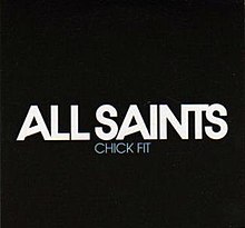 A portrait in the background colour of black with the name 'All Saints' visible in the centre of the portrait in large, white, capital font. Directly centred below it is the title 'Chick Fit' in the same font, just reduced to size.