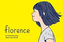 A cartoon pale girl with black hair looks to the left. "Florence: an interactive story about love and life" lefthand side. There is a yellow background.