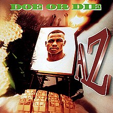 The cover depicts a funeral. In the center of it is a portrait of AZ, surrounded with flowers. In front of the portrait is an opened coffin, with money inside of it. At the top of the cover is the text "Doe or Die" in a blocky green font. On the right side, next to the coffin lid, is the dark red text "AZ", placed at an angle to the viewer.