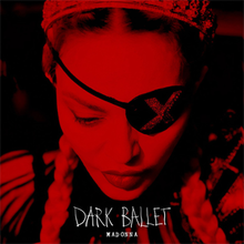 Red colored image of a woman. She wears her hair in braids and has an eyepatch with the letter X. She also seems to be wearing a crown and an armor. The words DARK BALLET and MADONNA are written in capital letters in the lower part of the image.