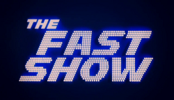 Title Card for the current Web Series of The Fast Show