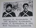 Hämeenkyröläiset sekatyömies Emil Konstantin Haapanen, joka teloitettiin 14.5.1918 sekä tehtaan työntekijä Paavali Arttur Jokisalo, joka kuoli Tammisaaren vankileirillä 3.9.1918 (lähde:Itä ja länsi 1928)