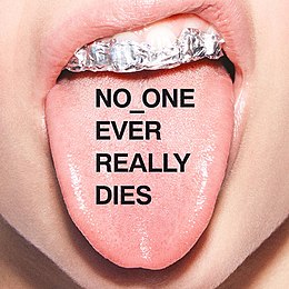 Studioalbumin No One Ever Really Dies kansikuva