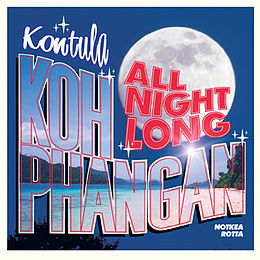 Studioalbumin Kontula – Koh Phangan All Night Long kansikuva