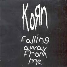 Em um muro cinzento, o símbolo clássico da banda Korn acima, com o nome do Single: Falling Away From Me, logo abaixo, com letras distorcidas. Essas letras, de acordo com o contexto da música, significam a escrita de alguém cansado de sofrer e que se quer suicidar, já em estado altamente depressivo pela violência pelos pais e constante bullying.